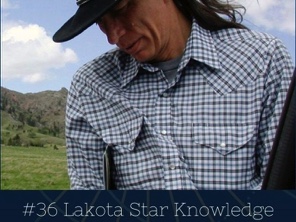Lakota Star Knowledge Podcast Now Available